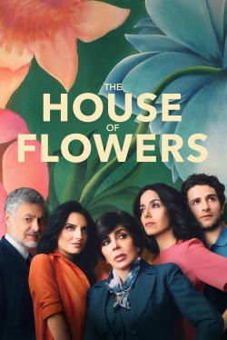 The House of Flowers-hd