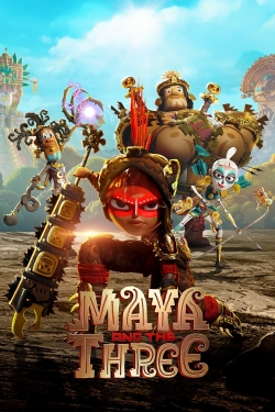 Maya and the Three-hd