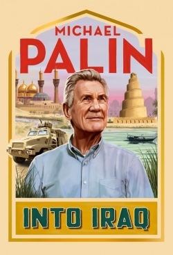 Michael Palin: Into Iraq-hd