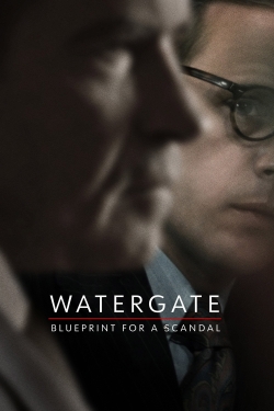 Watergate: Blueprint for a Scandal-hd