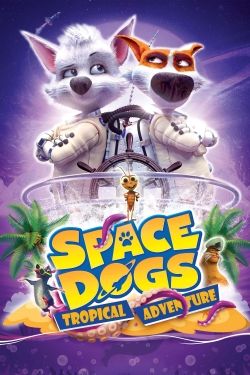Space Dogs: Tropical Adventure-hd