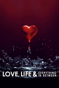 Love, Life & Everything in Between-hd