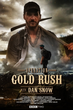 Operation Gold Rush with Dan Snow-hd