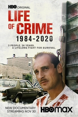 Life of Crime: 1984-2020-hd