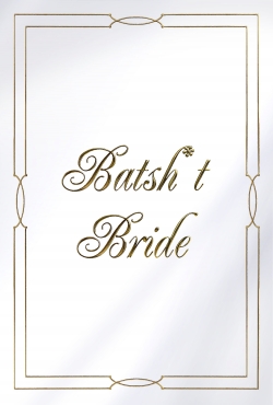 Batsh*t Bride-hd