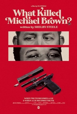 What Killed Michael Brown?-hd