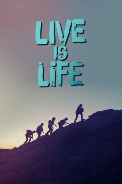 Live Is Life-hd