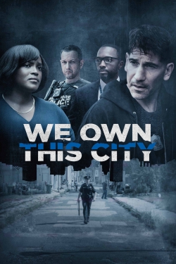 We Own This City-hd