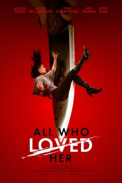 All Who Loved Her-hd